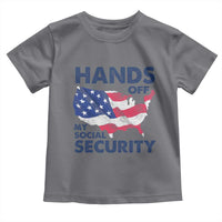 Hands Off My Social Security Toddler T Shirt Patriotic USA Retirement Protection American Flag