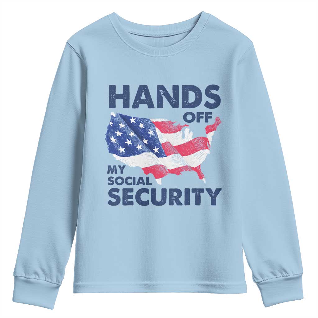 Hands Off My Social Security Youth Sweatshirt Patriotic USA Retirement Protection American Flag