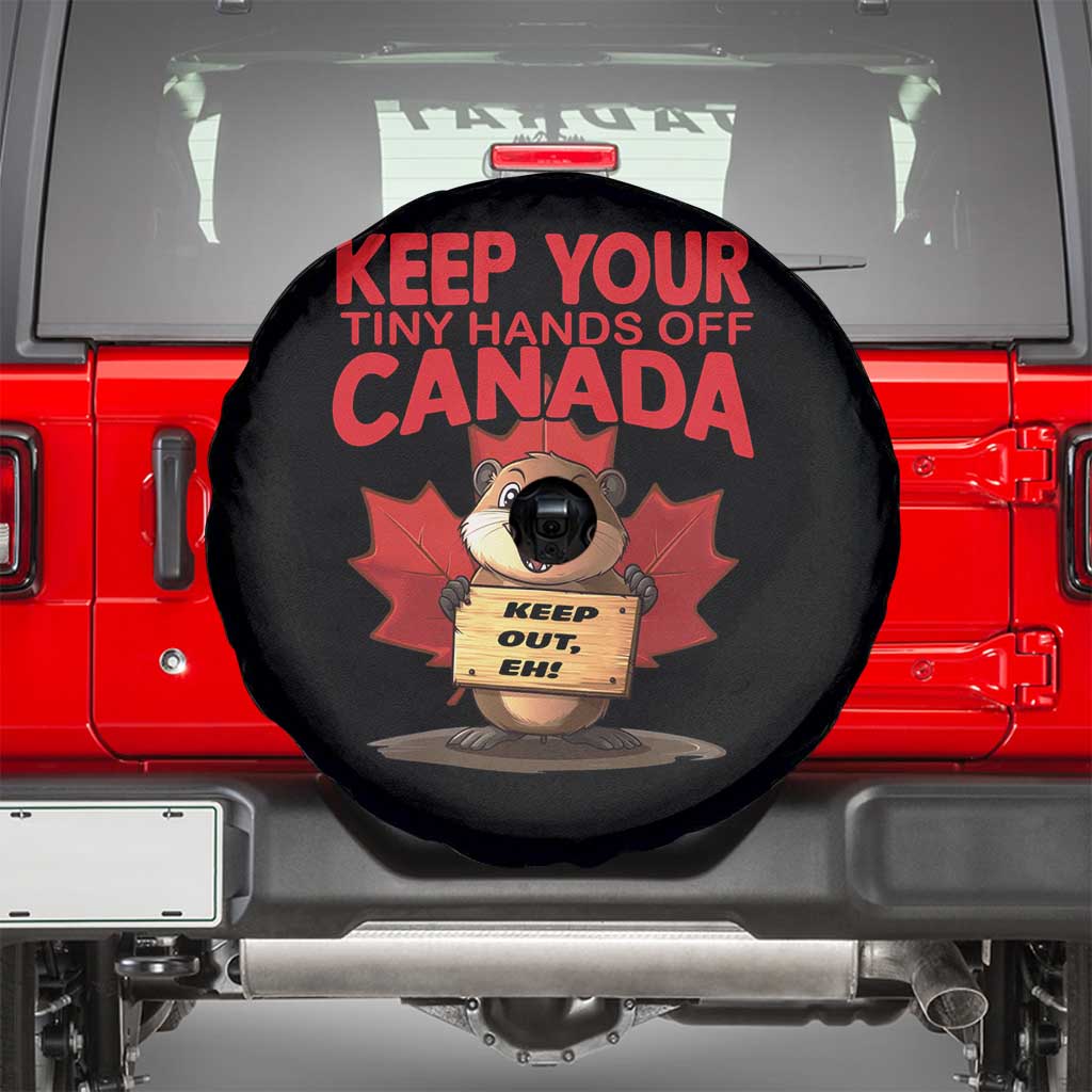Keep Your Tiny Hands Off Canada Spare Tire Cover Not For Sale Canadian Maple Leaf Beaver