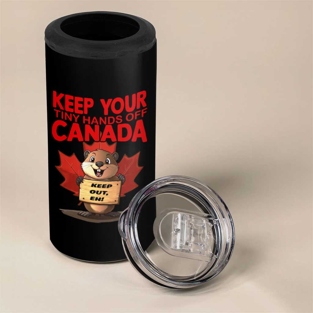 Keep Your Tiny Hands Off Canada 4 in 1 Can Cooler Tumbler Not For Sale Canadian Maple Leaf Beaver
