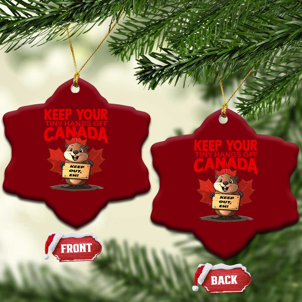 Keep Your Tiny Hands Off Canada Ceramic Ornament Not For Sale Canadian Maple Leaf Beaver - Wonder Print Shop