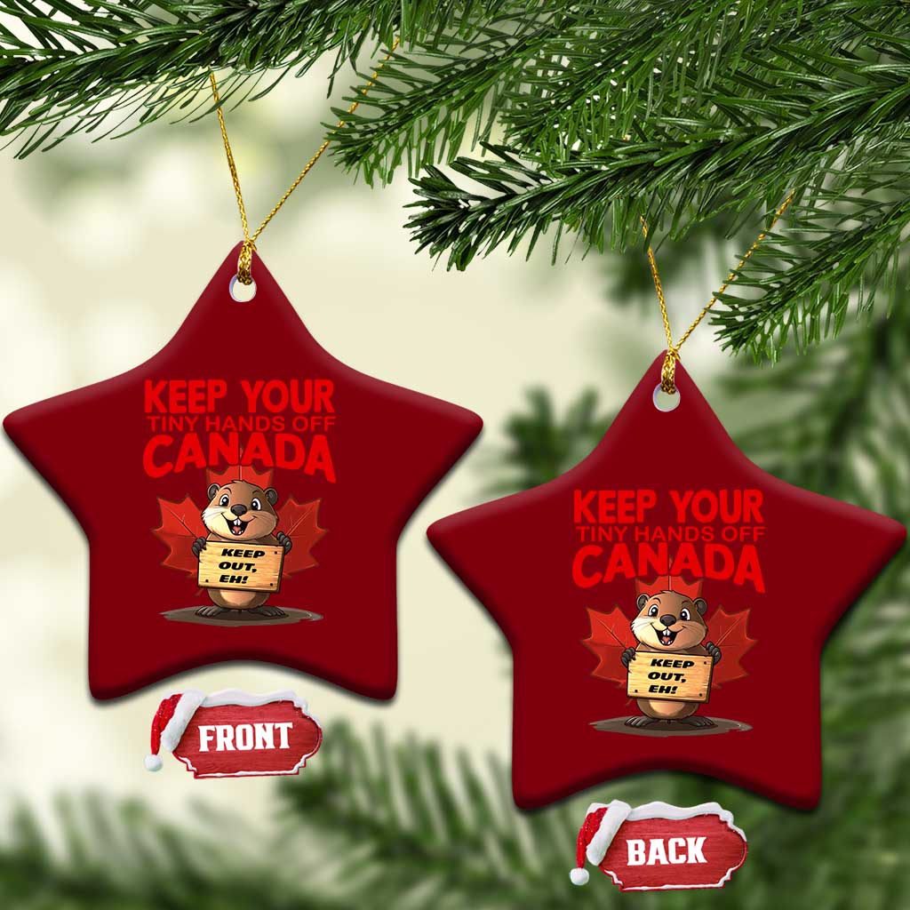 Keep Your Tiny Hands Off Canada Ceramic Ornament Not For Sale Canadian Maple Leaf Beaver - Wonder Print Shop