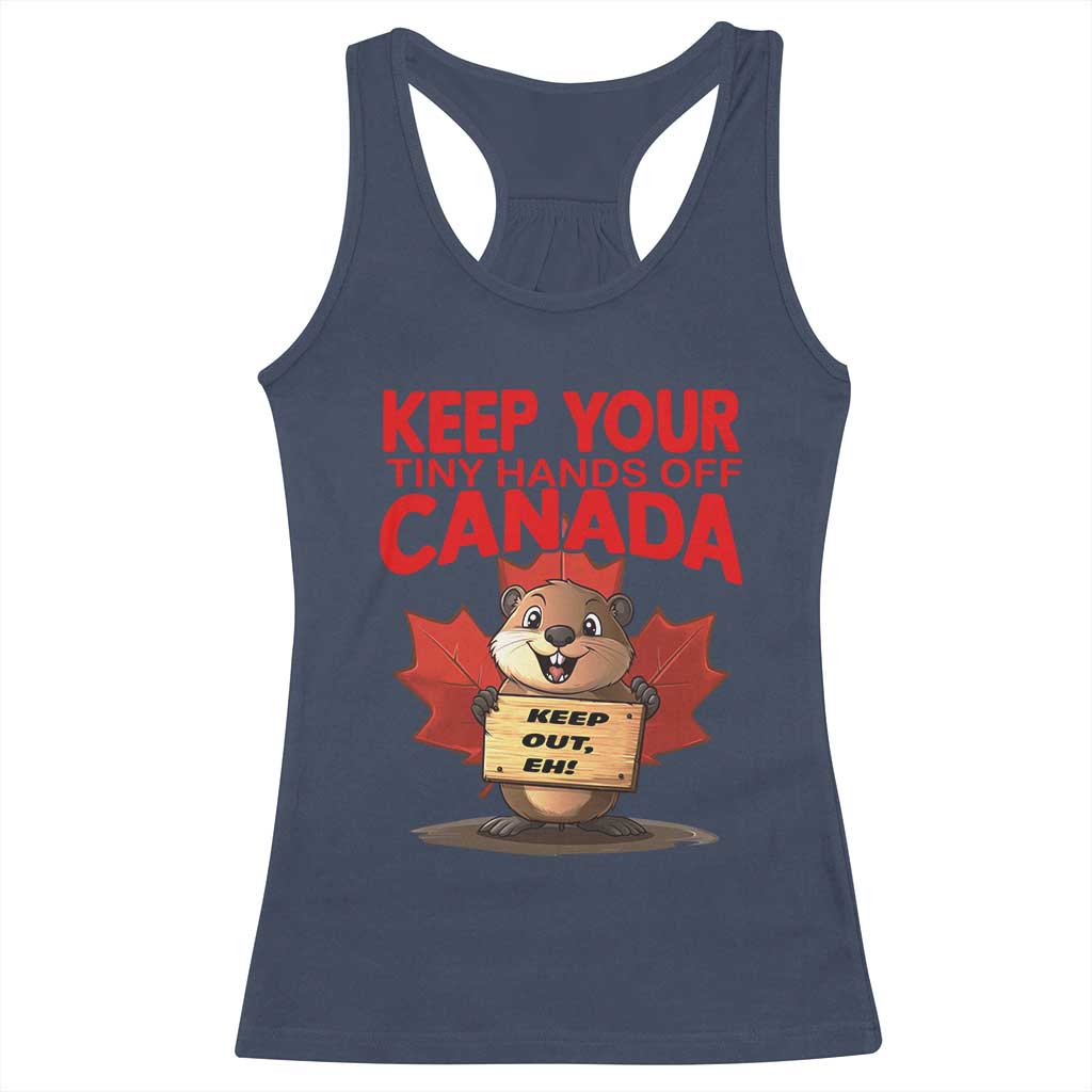 Keep Your Tiny Hands Off Canada Racerback Tank Top Not For Sale Canadian Maple Leaf Beaver