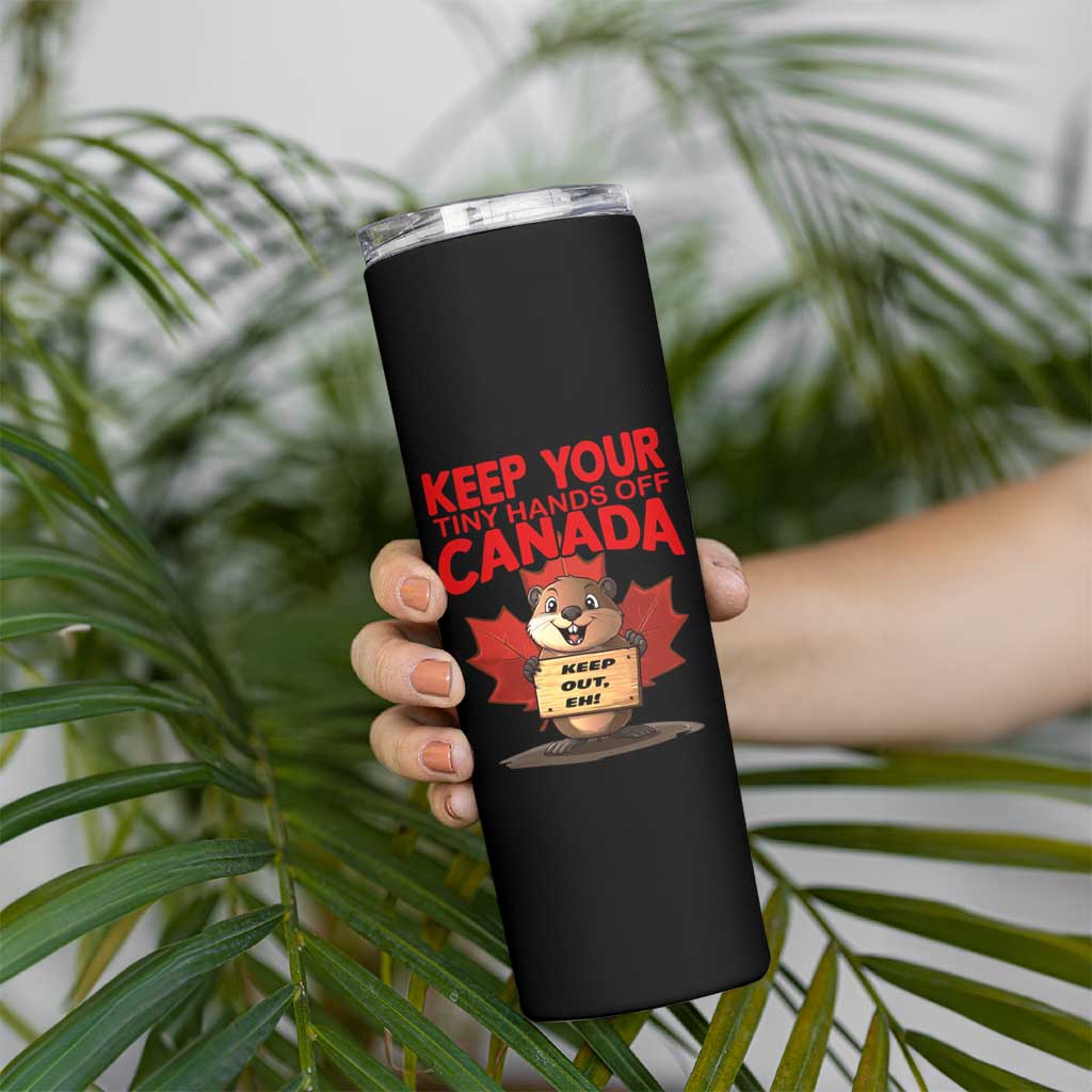 Keep Your Tiny Hands Off Canada Skinny Tumbler Not For Sale Canadian Maple Leaf Beaver