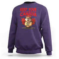 Keep Your Tiny Hands Off Canada Sweatshirt Not For Sale Canadian Maple Leaf Beaver