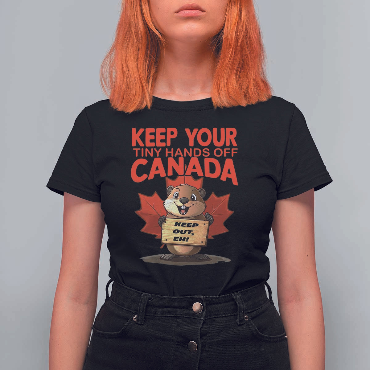 Keep Your Tiny Hands Off Canada T Shirt For Women Not For Sale Canadian Maple Leaf Beaver