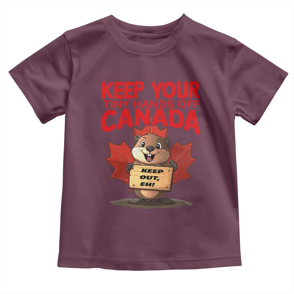 Keep Your Tiny Hands Off Canada Toddler T Shirt Not For Sale Canadian Maple Leaf Beaver