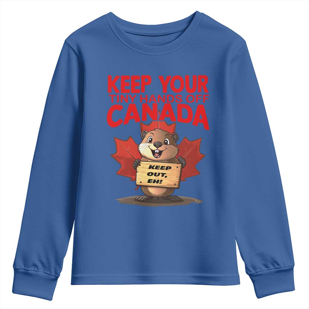 Keep Your Tiny Hands Off Canada Youth Sweatshirt Not For Sale Canadian Maple Leaf Beaver
