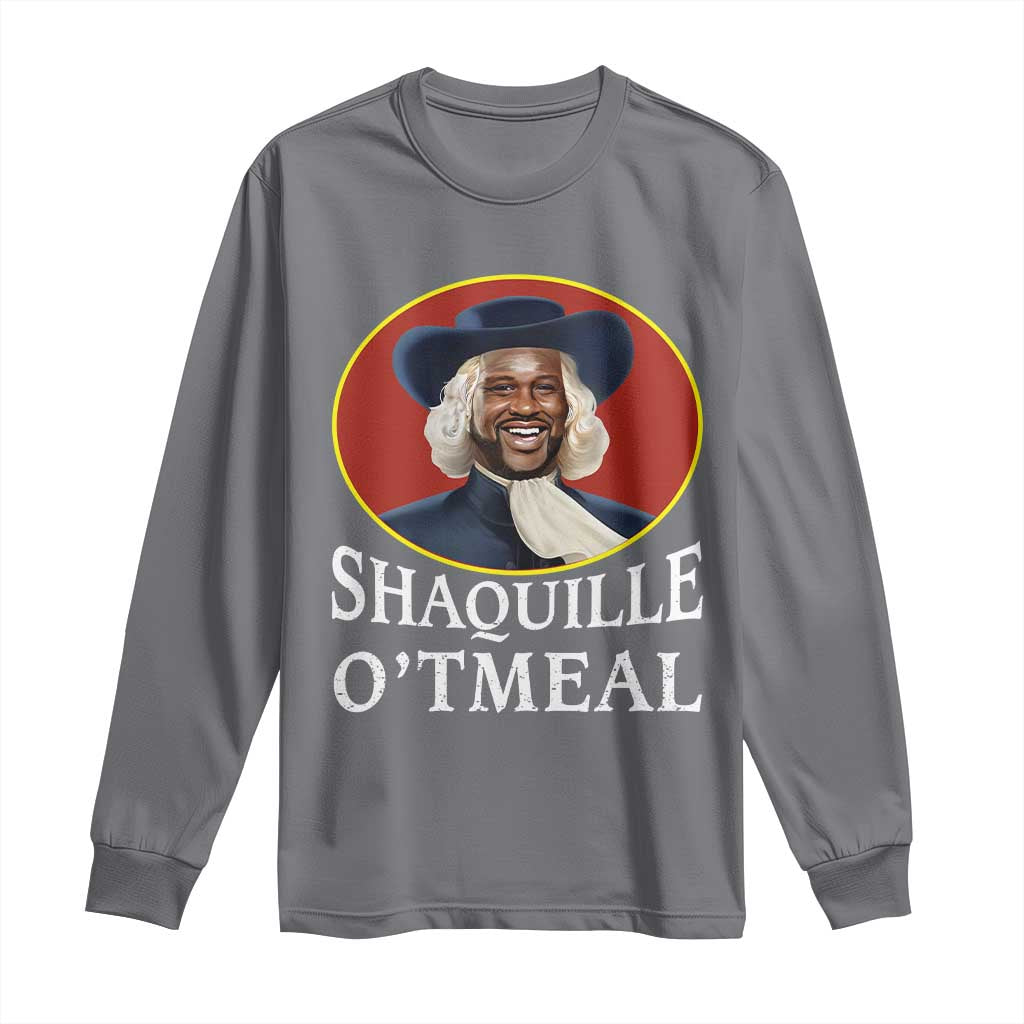 Funny Shaquille Oatmeal Long Sleeve Shirt Shaq O'neal Meme Cereal Parody