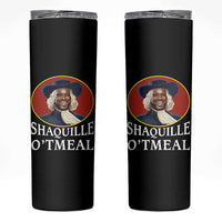 Funny Shaquille Oatmeal Skinny Tumbler Shaq O'neal Meme Cereal Parody