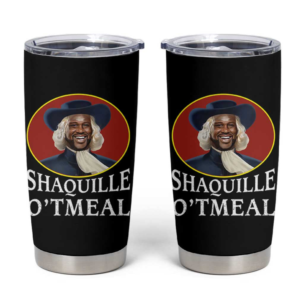 Funny Shaquille Oatmeal Tumbler Cup Shaq O'neal Meme Cereal Parody