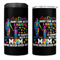 Autism Mom 4 in 1 Can Cooler Tumbler Who Never Gives Up Family Support Autistic