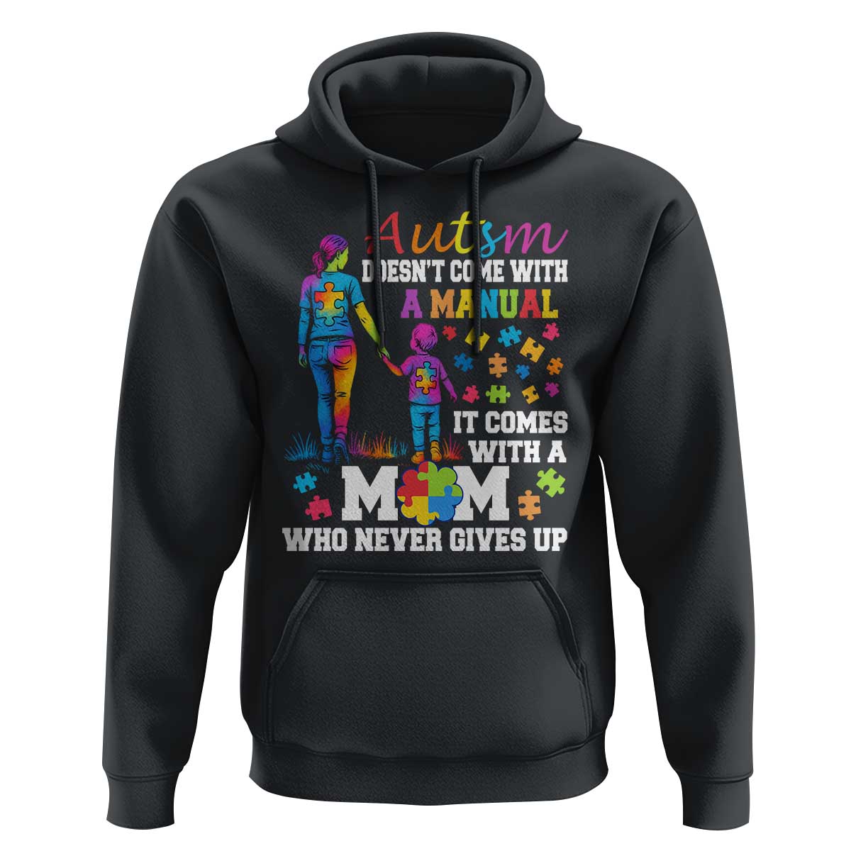 Autism Mom Hoodie Who Never Gives Up Family Support Autistic