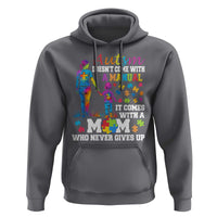 Autism Mom Hoodie Who Never Gives Up Family Support Autistic