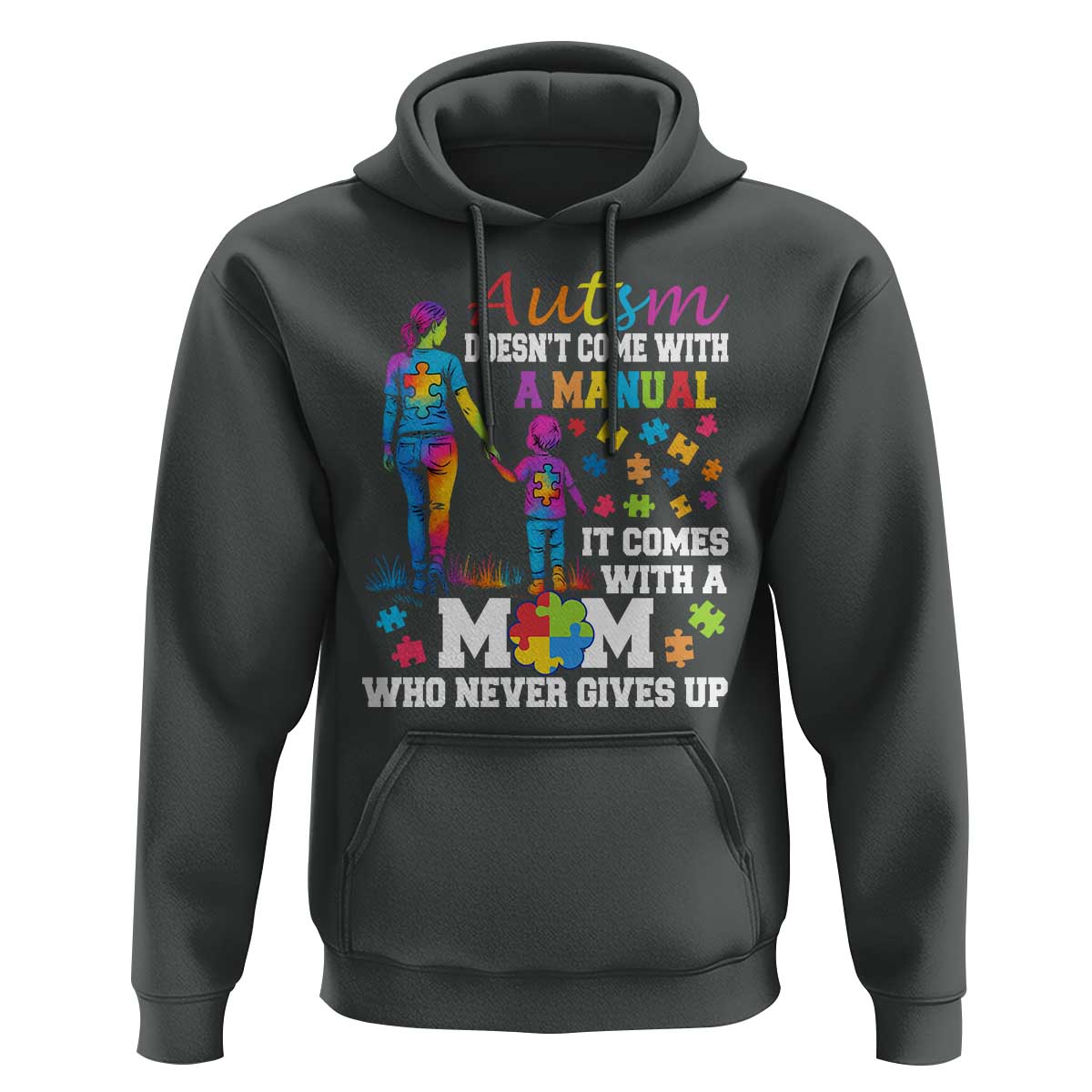 Autism Mom Hoodie Who Never Gives Up Family Support Autistic