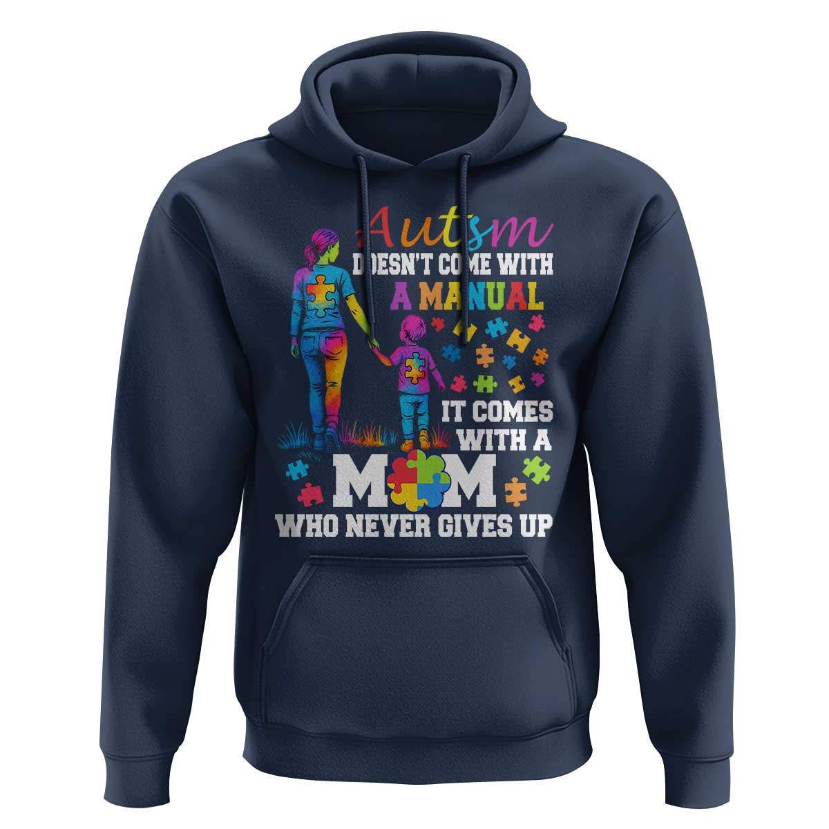Autism Mom Hoodie Who Never Gives Up Family Support Autistic
