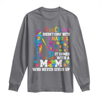 Autism Mom Long Sleeve Shirt Who Never Gives Up Family Support Autistic