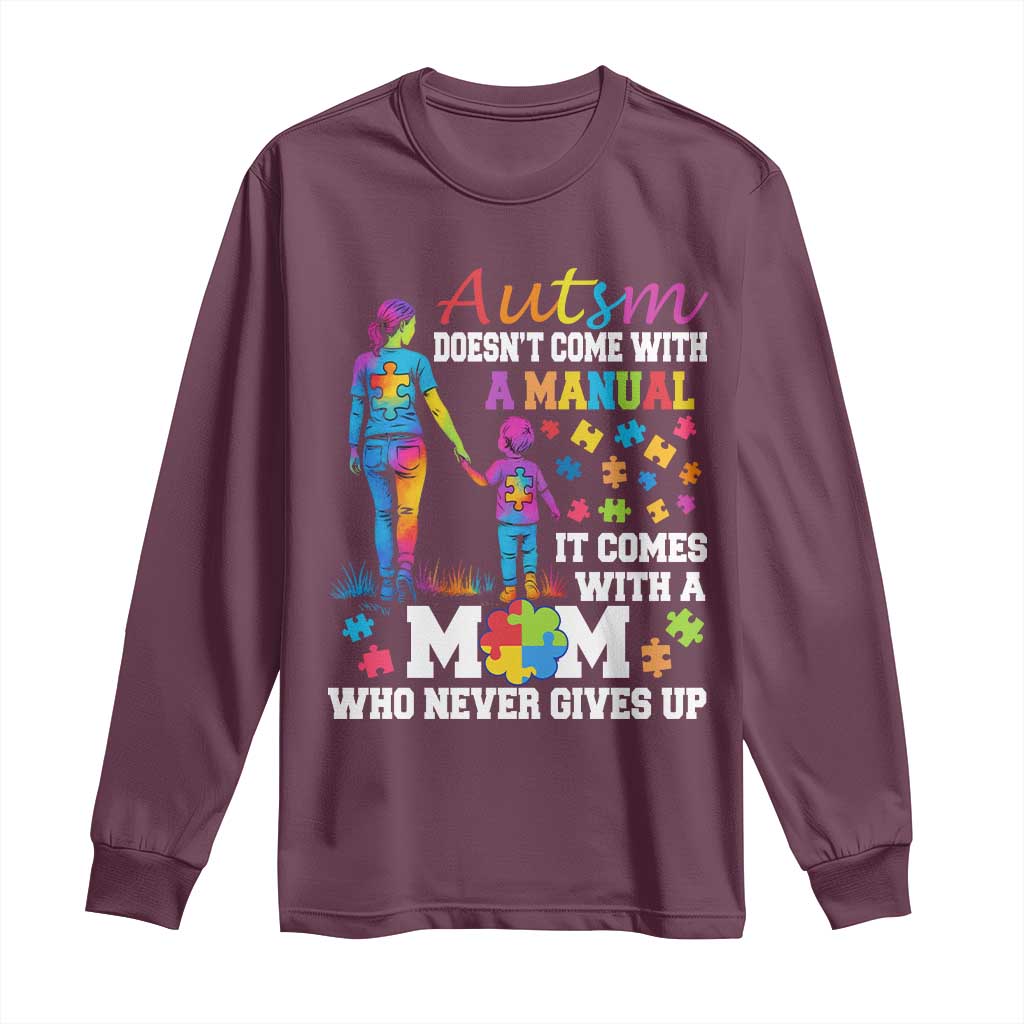 Autism Mom Long Sleeve Shirt Who Never Gives Up Family Support Autistic