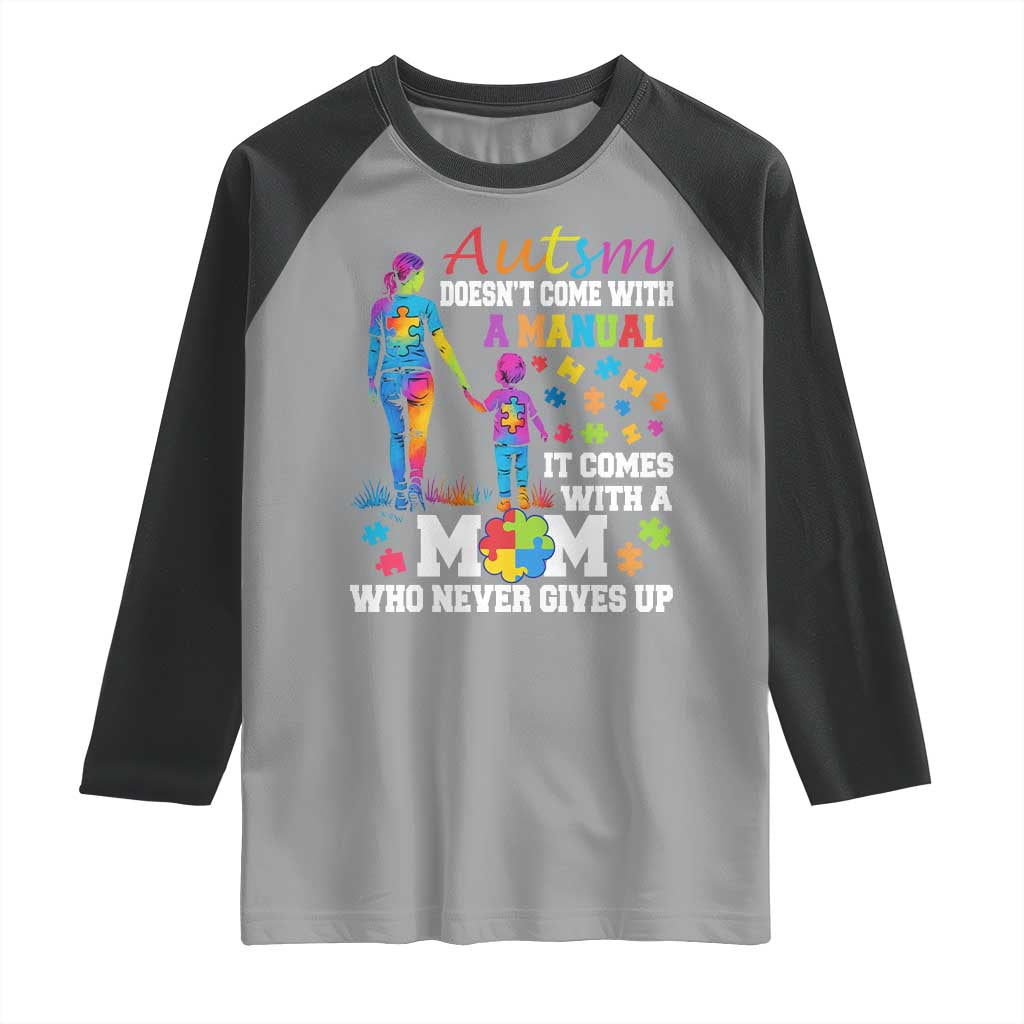 Autism Mom Raglan Shirt Who Never Gives Up Family Support Autistic