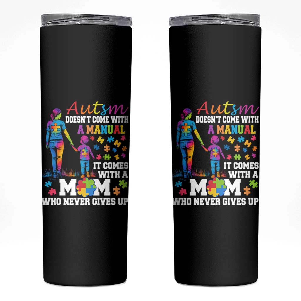 Autism Mom Skinny Tumbler Who Never Gives Up Family Support Autistic