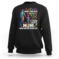 Autism Mom Sweatshirt Who Never Gives Up Family Support Autistic