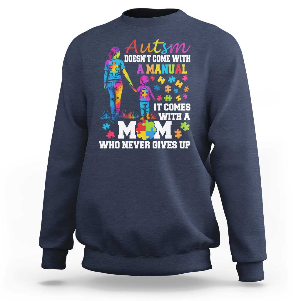 Autism Mom Sweatshirt Who Never Gives Up Family Support Autistic