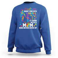 Autism Mom Sweatshirt Who Never Gives Up Family Support Autistic