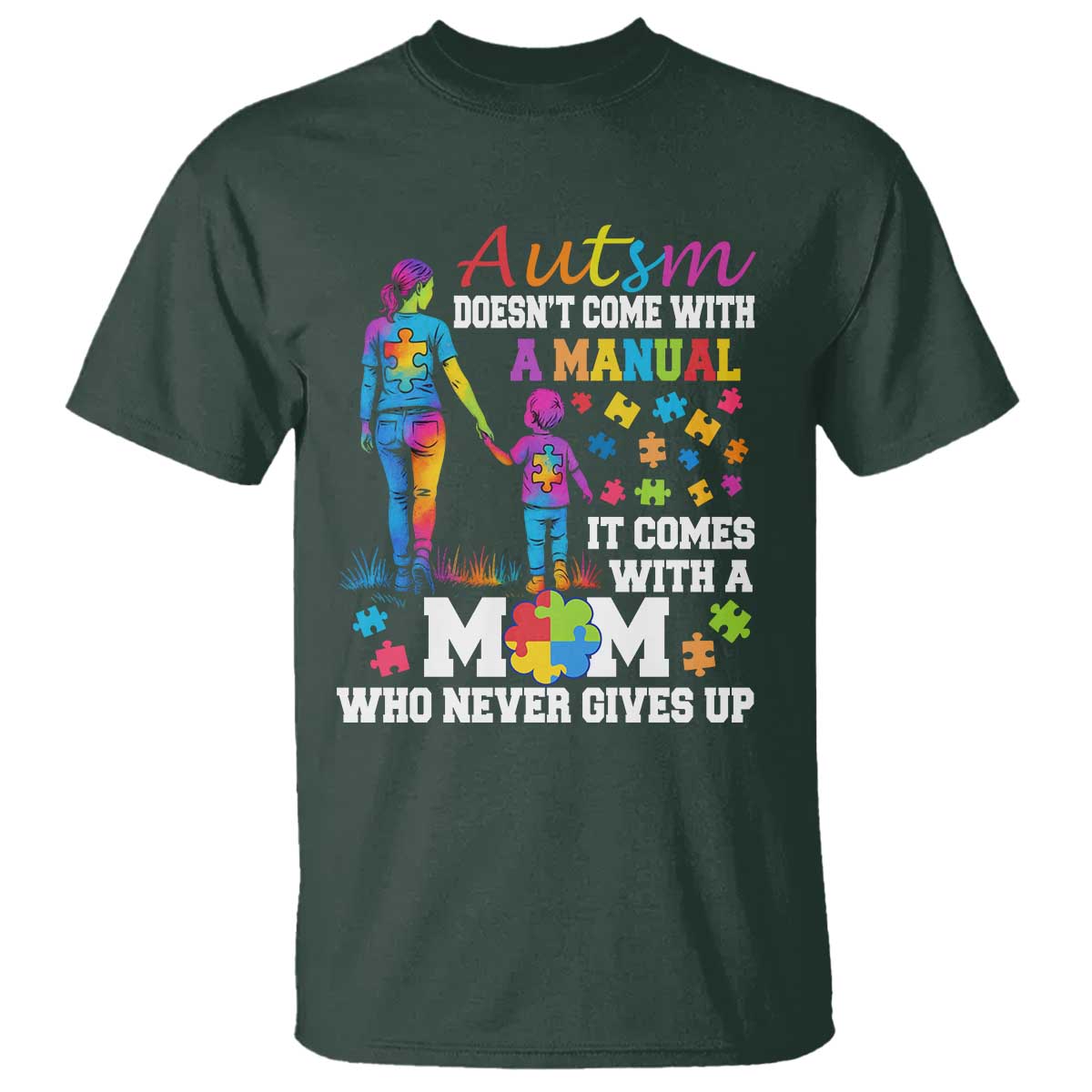 Autism Mom T Shirt Who Never Gives Up Family Support Autistic