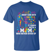 Autism Mom T Shirt Who Never Gives Up Family Support Autistic