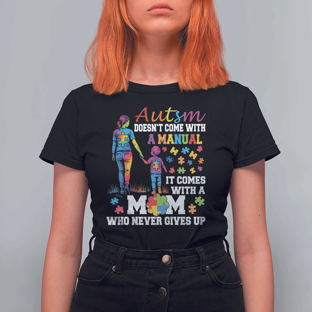 Autism Mom T Shirt For Women Who Never Gives Up Family Support Autistic