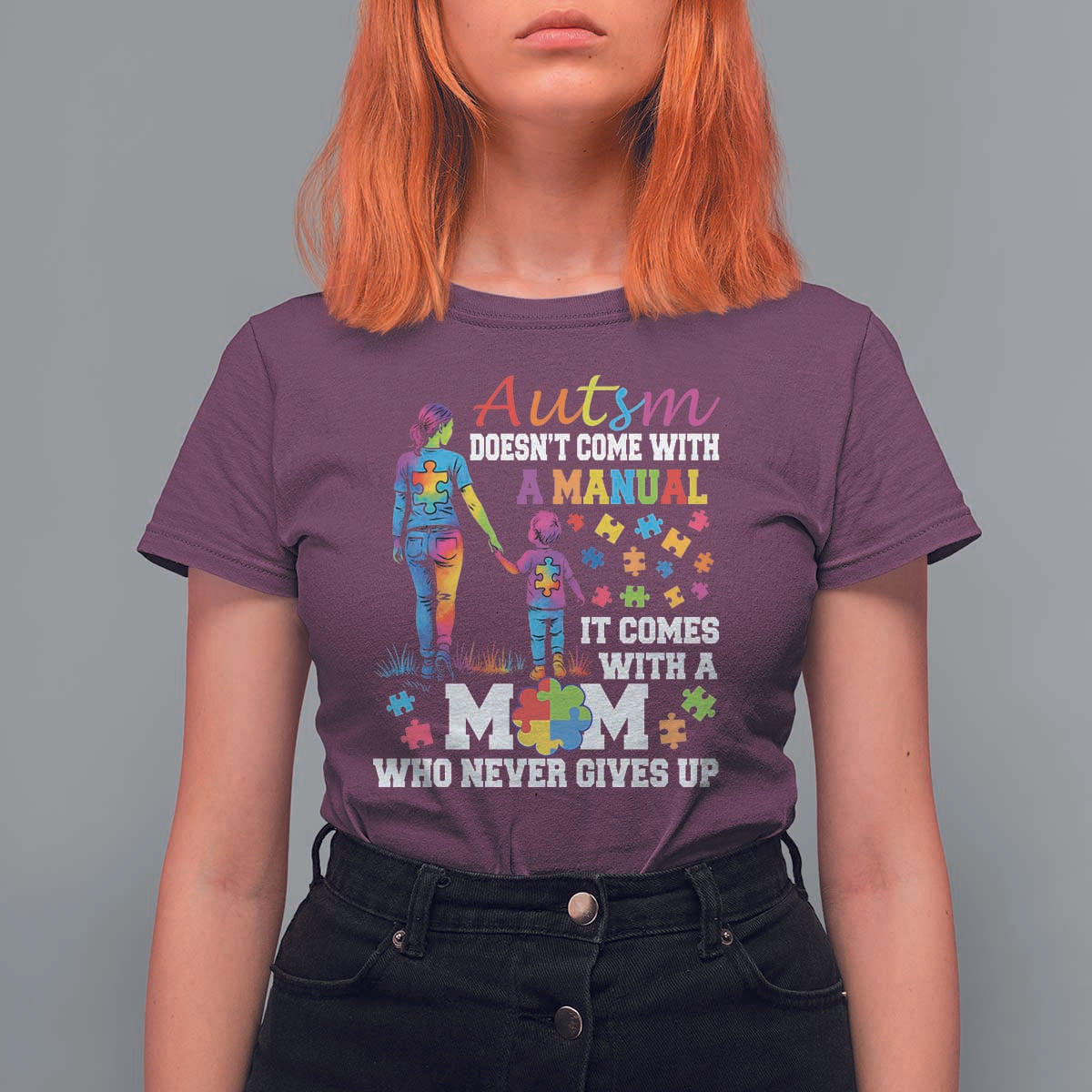 Autism Mom T Shirt For Women Who Never Gives Up Family Support Autistic