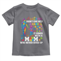 Autism Mom Toddler T Shirt Who Never Gives Up Family Support Autistic
