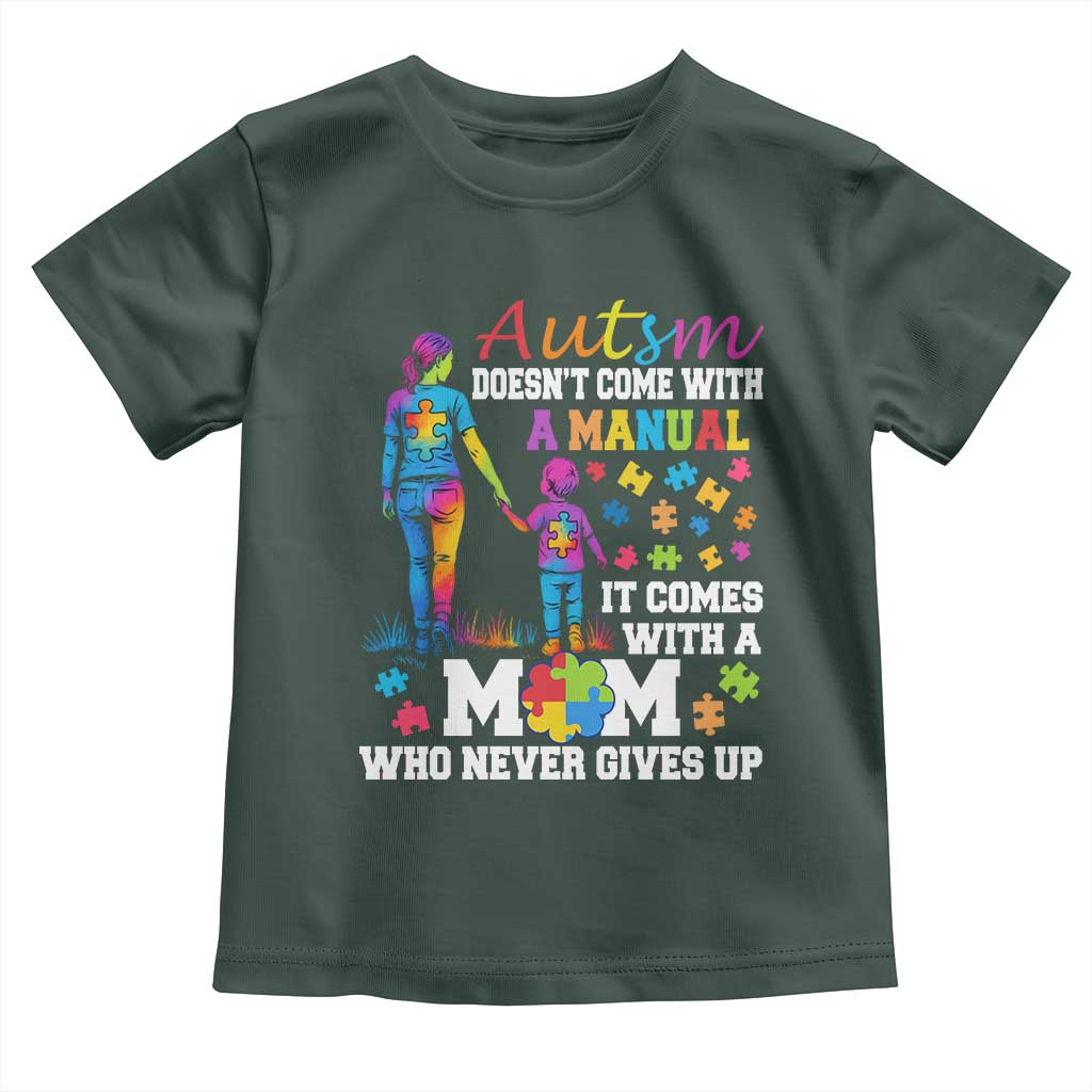 Autism Mom Toddler T Shirt Who Never Gives Up Family Support Autistic