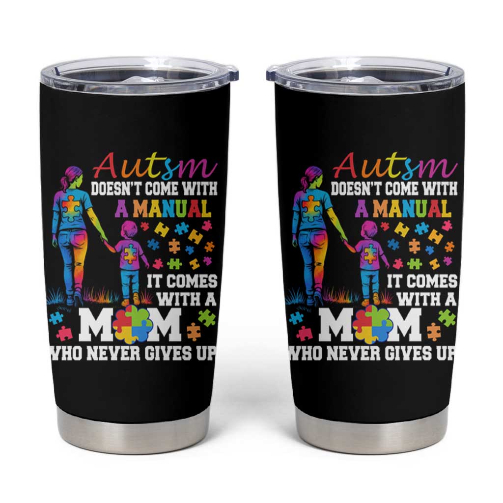 Autism Mom Tumbler Cup Who Never Gives Up Family Support Autistic