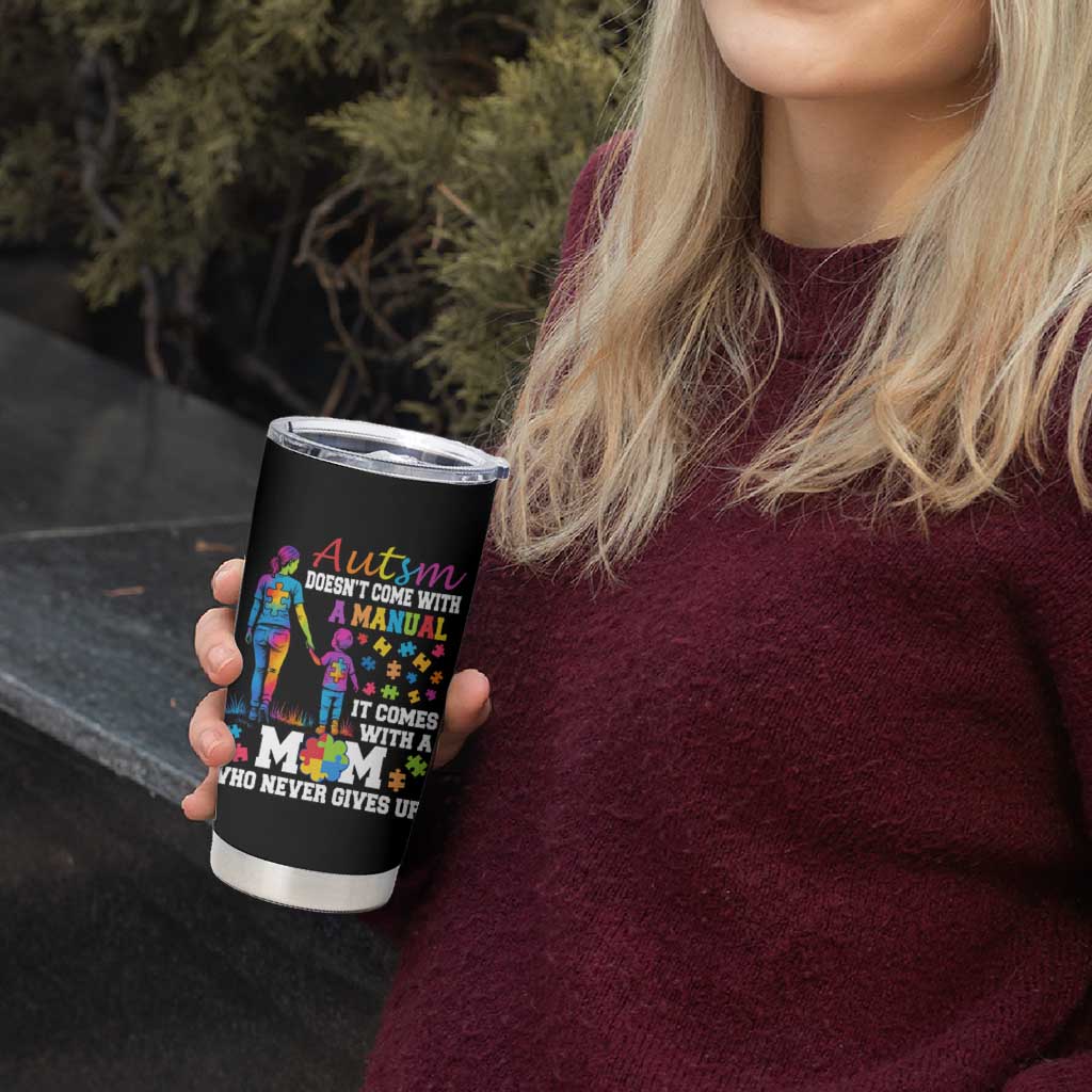 Autism Mom Tumbler Cup Who Never Gives Up Family Support Autistic