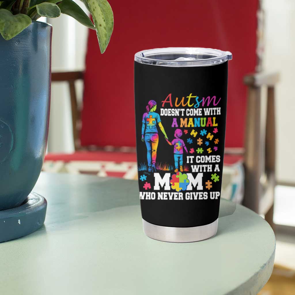 Autism Mom Tumbler Cup Who Never Gives Up Family Support Autistic