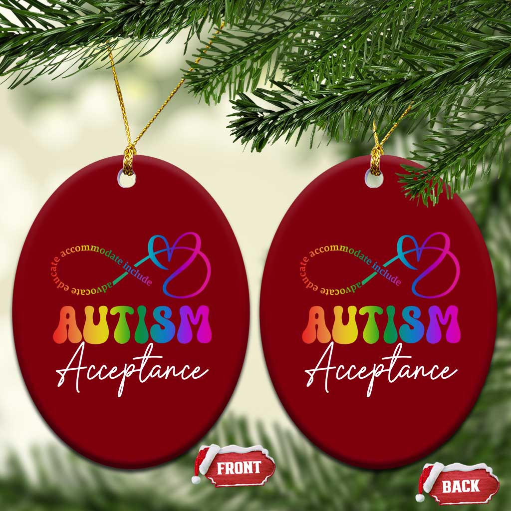 Autism Acceptance Ceramic Ornament Advocate Educate Accomodate Include Rainbow Infinity Symbol - Wonder Print Shop
