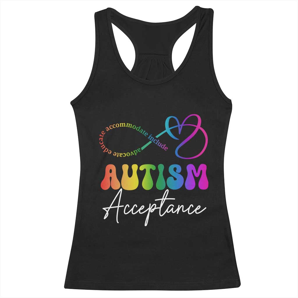 Autism Acceptance Racerback Tank Top Advocate Educate Accomodate Include Rainbow Infinity Symbol