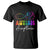 Autism Acceptance T Shirt Advocate Educate Accomodate Include Rainbow Infinity Symbol