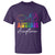 Autism Acceptance T Shirt Advocate Educate Accomodate Include Rainbow Infinity Symbol
