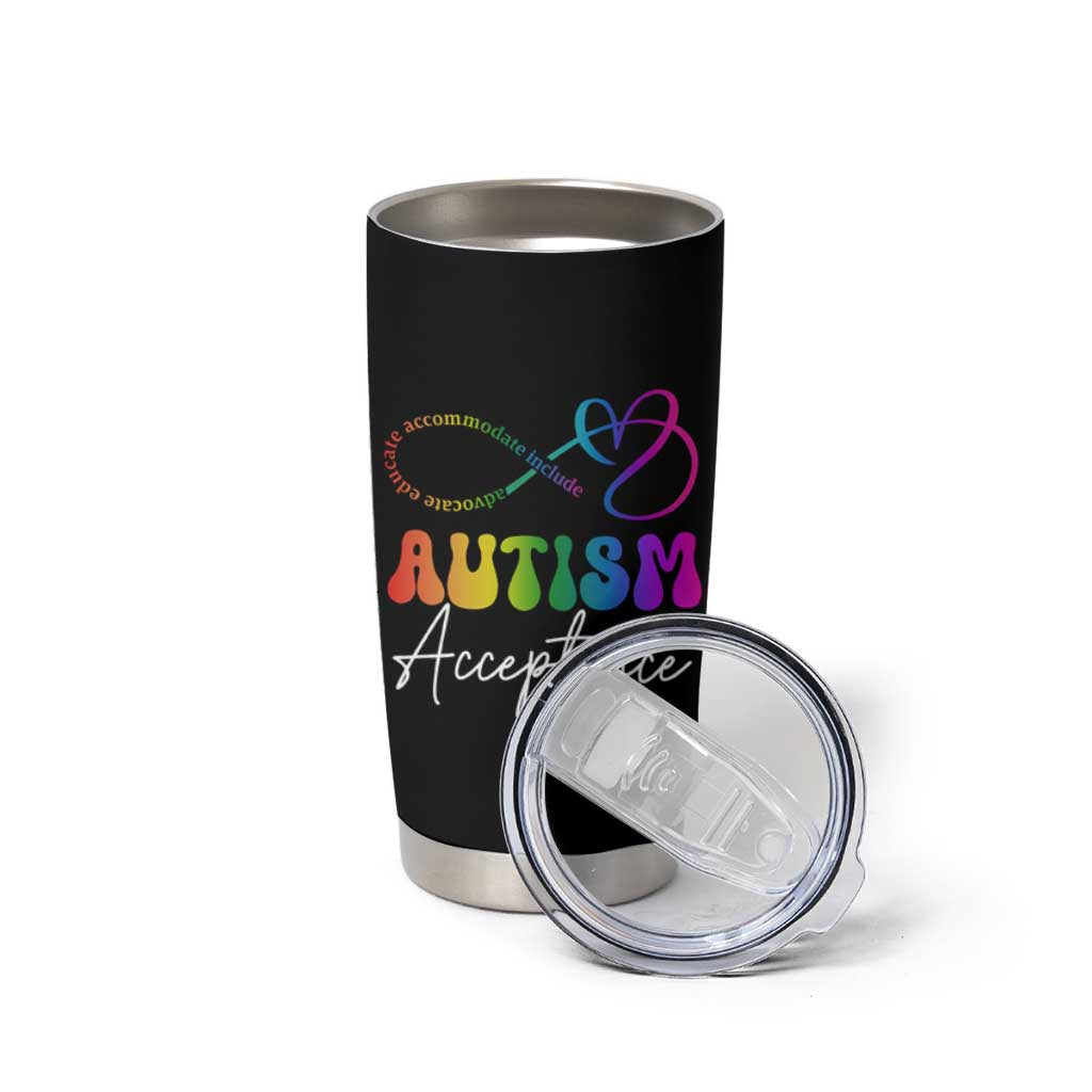 Autism Acceptance Tumbler Cup Advocate Educate Accomodate Include Rainbow Infinity Symbol