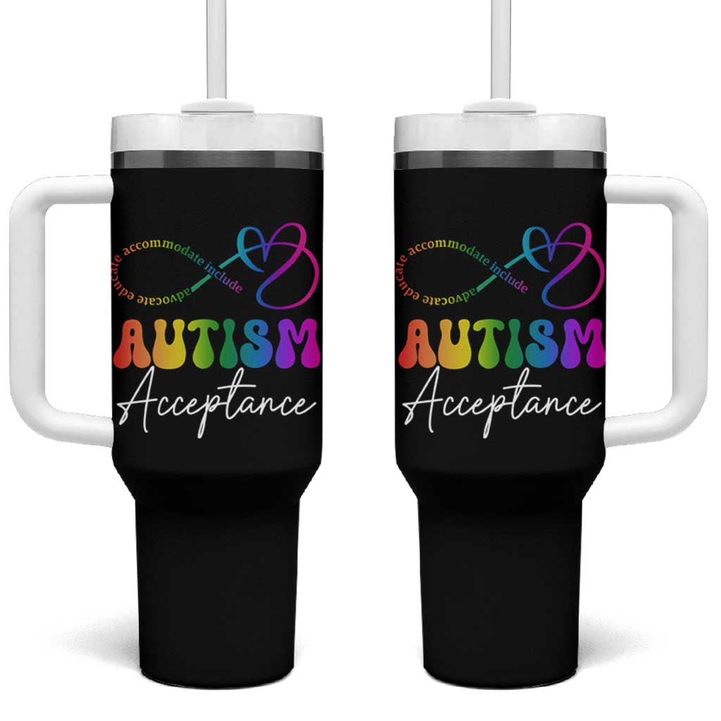 Autism Acceptance Tumbler With Handle Advocate Educate Accomodate Include Rainbow Infinity Symbol