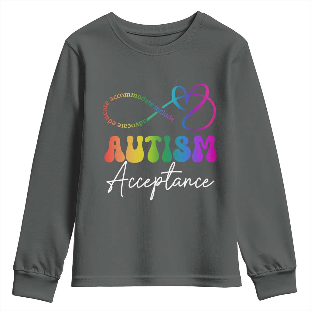 Autism Acceptance Youth Sweatshirt Advocate Educate Accomodate Include Rainbow Infinity Symbol