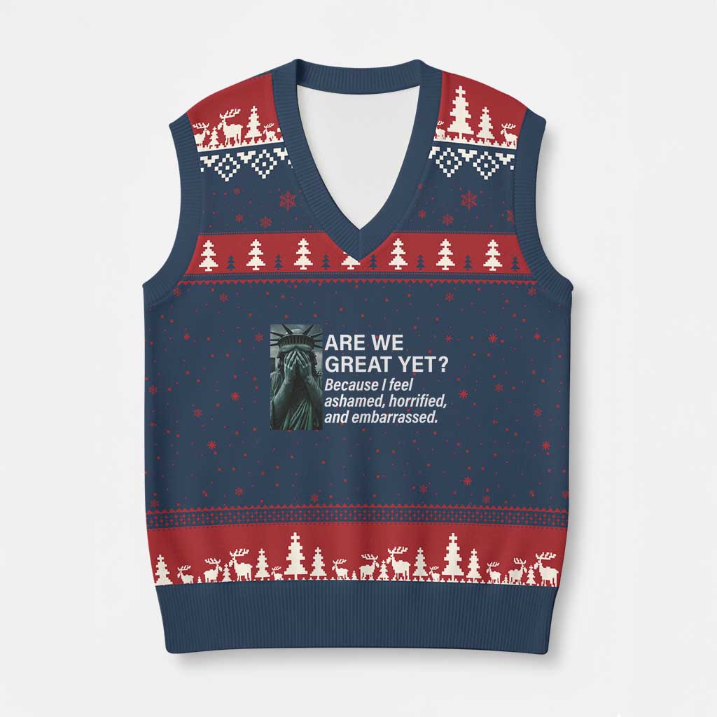 Are We Great Yet Because I Feel Ashamed V-Neck Knit Sweater Vest Horrified Embarrassed Crying Statue of Liberty - Wonder Print Shop