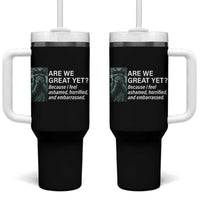 Are We Great Yet Because I Feel Ashamed Tumbler With Handle Horrified Embarrassed Crying Statue of Liberty