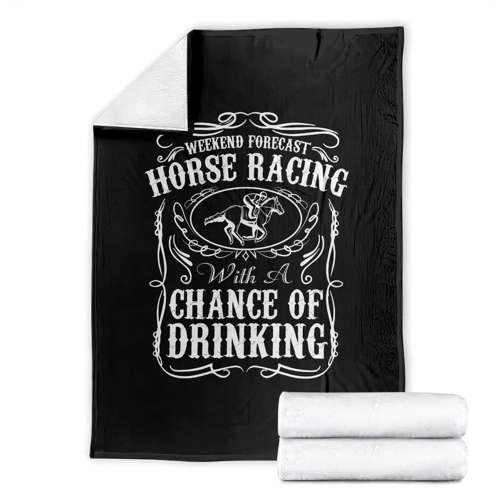 Weekend Forecast Horse Racing With A Chance Of Drinking Throw Blanket Vintage Liquor Lover Equestrian Graphic