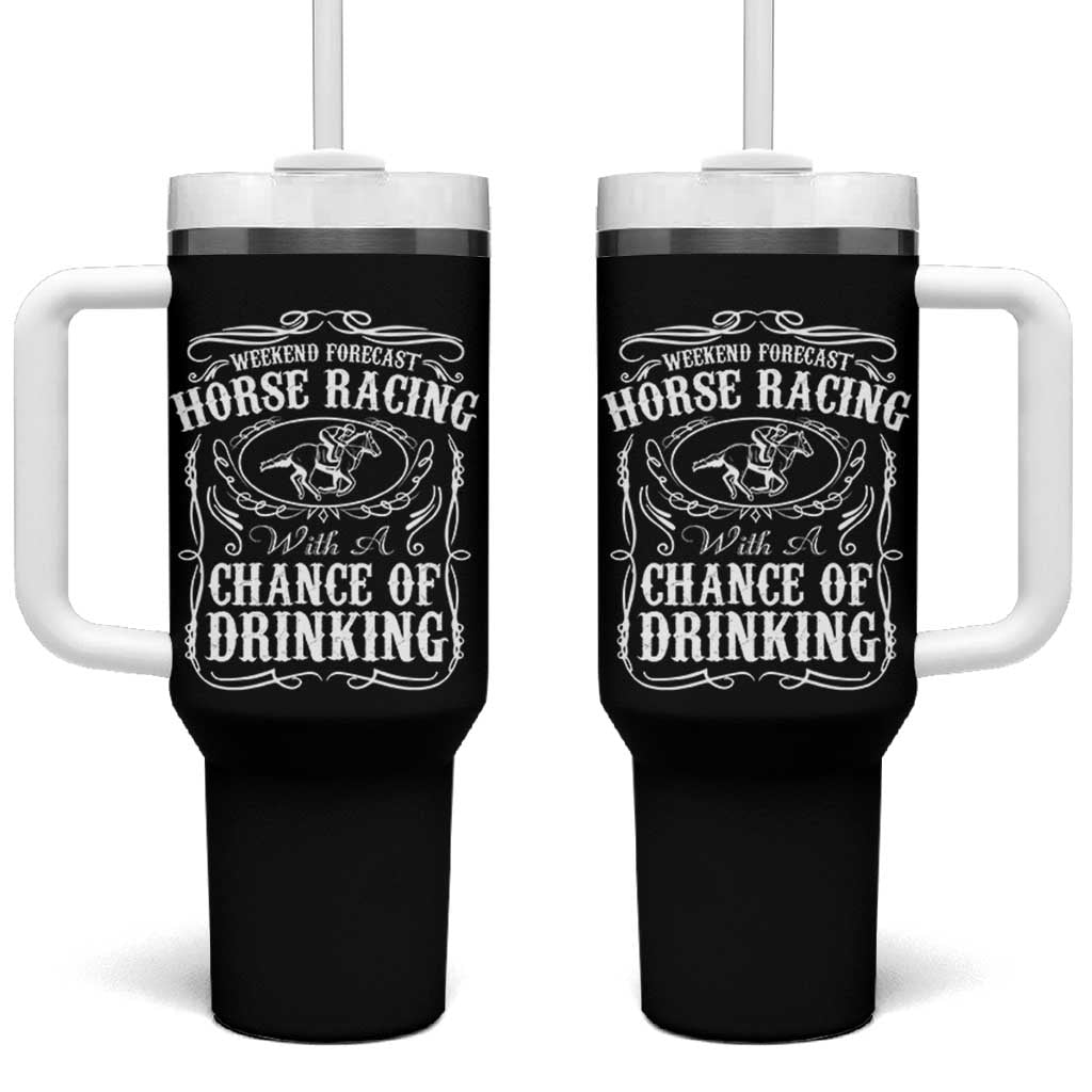 Weekend Forecast Horse Racing With A Chance Of Drinking Tumbler With Handle Vintage Liquor Lover Equestrian Graphic