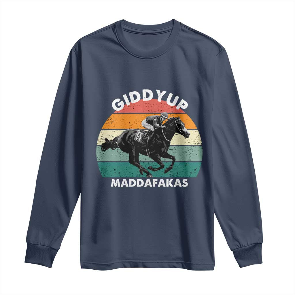 Giddy Up Madafakas Retro Sunset Horse Racing Long Sleeve Shirt Funny Sarcastic Equestrian Jockey Vintage 70s