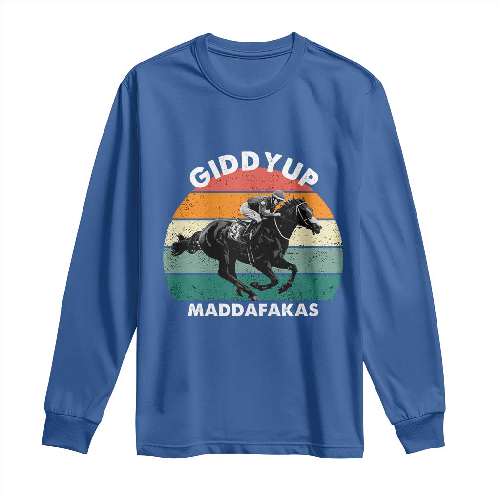 Giddy Up Madafakas Retro Sunset Horse Racing Long Sleeve Shirt Funny Sarcastic Equestrian Jockey Vintage 70s