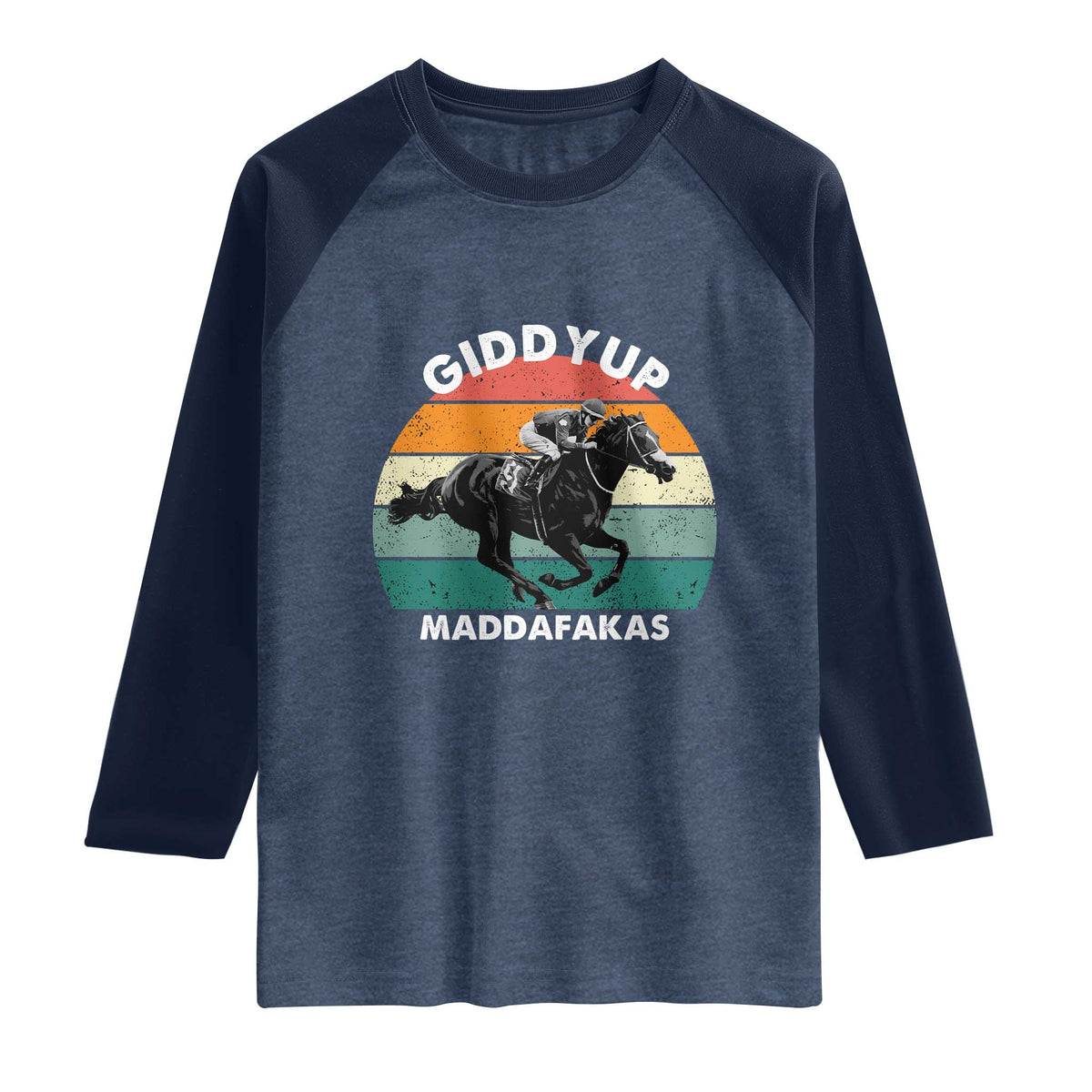 Giddy Up Madafakas Retro Sunset Horse Racing Raglan Shirt Funny Sarcastic Equestrian Jockey Vintage 70s